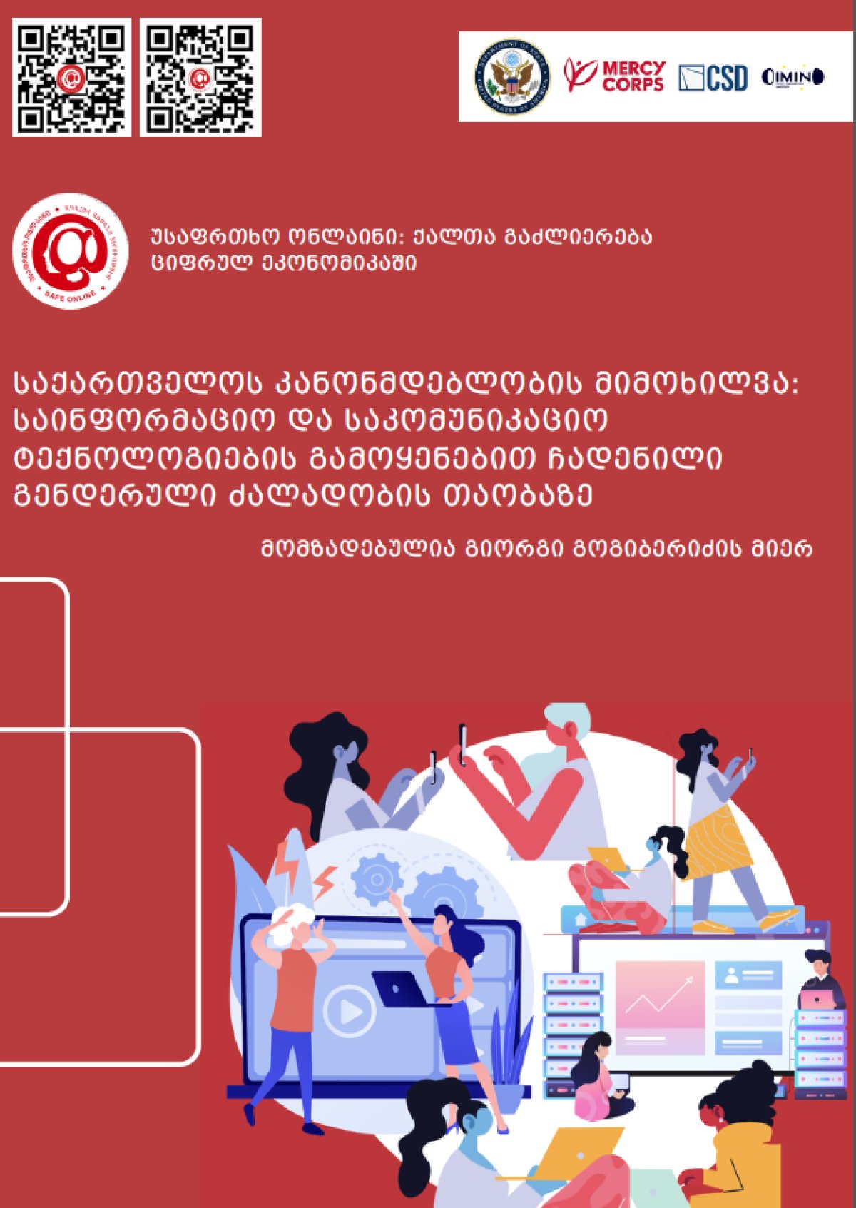 OVERVIEW OF GEORGIAN LEGISTLATION: REGARDING GENDER-BASED VIOLENCE COMMITTED
USING INFORMATION AND COMMUNICATION TECHNOLOGIES